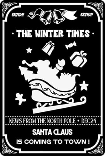 The Winter Times News From The North Pole Dec.24 Santa Claus Is Coming To Town Metall-Blechschild Retro Weihnachten Wanddekoration für Haustür Vintage Art Kaffee Bar Schilder 20,3 x 30,5 cm