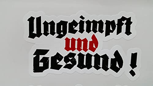 stickerpoint24 Ungeimpft und Gesund-ich Lass Mich Nicht Impfen -gib Gates Keine Chance weiß