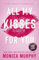 All My Kisses for You: Lancaster Prep: The Next Generation: The new spicy romance series from the New York Times bestselling author (English Edition)