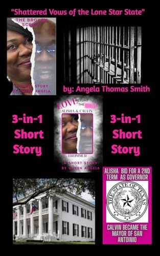 Shattered Vows of the Lone Star State: Based on a True Story