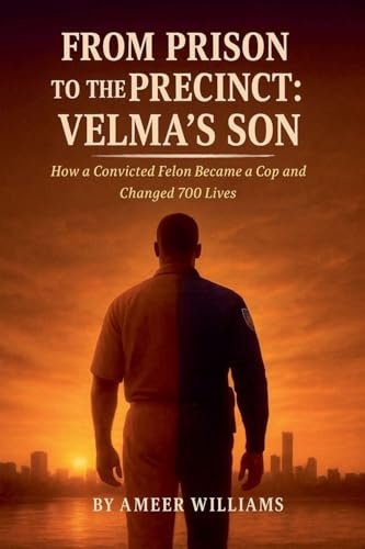From Prison to the Precinct: Velma's Son