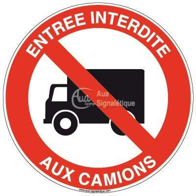 AUA SIGNALETIQUE - Panneau Entrée interdite aux camions - Ø 450 mm, Aluminium Dibond 3mm