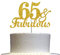 65 & Fabulous Cake Topper Gold Glitter, 65th Birthday Party Decoration Ideas, Premium Quality, Sturdy Doubled Sided Glitter, Acrylic Stick. Made in USA (65th)