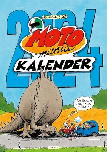 LAPPAN MOTOmania - Kalender 2024 - -Verlag - Holger Aue - Wandkalender für Biker mit abgefahrenen Cartoons - 42 cm x 59,4 cm