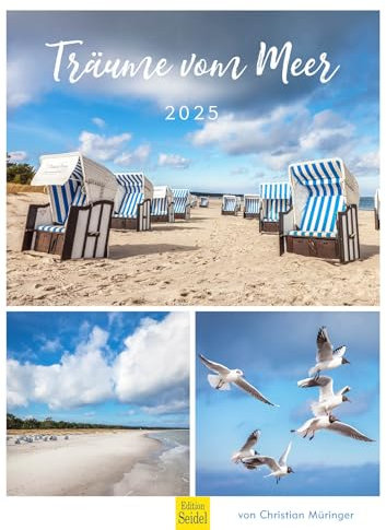 Edition Seidel Premium Kalender Träume vom Meer 2025 Format DIN A3 Wandkalender Deutschland Niedersachsen Schleswig Mecklenburg Sylt Zingst Prerow Nordsee Ostsee Christian Müringer