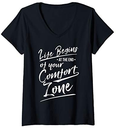 Damen Life begins at the end of your comfort zone T-Shirt mit V-Ausschnitt