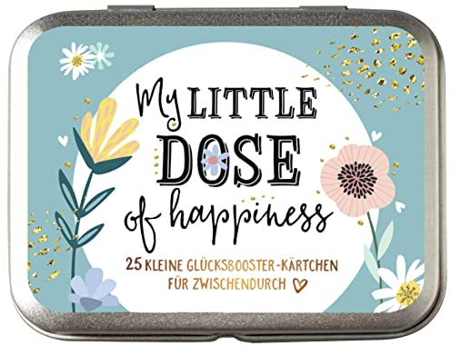 My little dose of happiness: 25 kleine Glücksbooster-Kärtchen für Zwischendurch: 25 kleine Glücksbooster-Kärtchen für Zwischendurch | Einfach ... und Affirmationen für mehr Alltagsglück