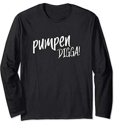 Pumpen Digga Langarmshirt