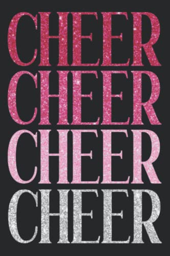 Shades Of Pink Cheer Notebook / Journal: Faux Glitter Cover Design, Makes The Perfect Gift For Any Cheerleader Or Coach. Makes a great end of year gift or a stocking stuffer.