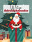 Witze Adventskalender: Der super-lustige Weihnachtskalender mit den besten Jokes für Kinder und Jugendliche