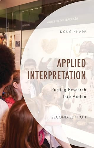 Applied Interpretation: Putting Research into Action (National Association for Interpretation)