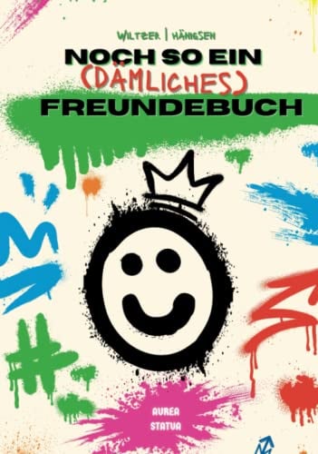 Noch so ein dämliches Freundebuch: Freundebuch für Jugendliche | Geschenkidee & Partyspaß