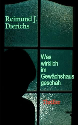 Was wirklich im Gewächshaus geschah