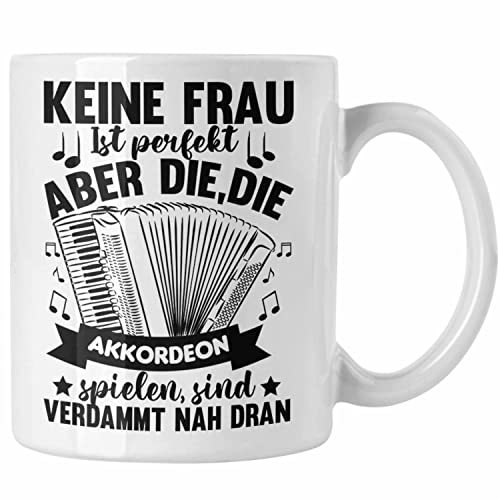Trendation - Akkordeon Tasse Geschenk Akkordeon-Spielerin Geschenkidee Geburtstag Lustiger Spruch (Weiß)