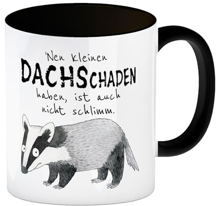 Dachs Kaffeebecher in schwarz mit Spruch Kleiner Dachschaden nicht schlimm Für Chaos-Liebhaber Tollpatsche Cartoon Mann Verrückte Macke Dachschaden Geschenk