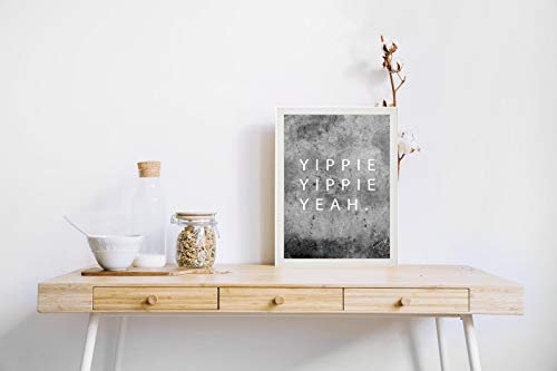 M&M Smartek Poster mit dem Spruch - Yippie Yippie Yeah - lustige Geschenk Zeichen Wand Kunstdruck - Mit oder ohne Rahmen (Rahmen in weiß)