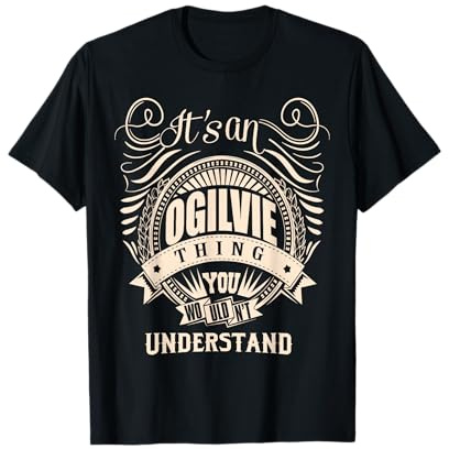 It is an OGILVIE Thing Gifts T-Shirt