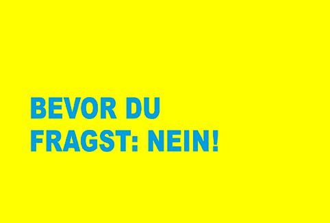 Hanra Postkarte Bevor du fragst: NEIN!, Spruch, Lustig, Postkarte, Gute Laune, Lustige Postkarte, Geschenkkarte 11,5x17,0 cm