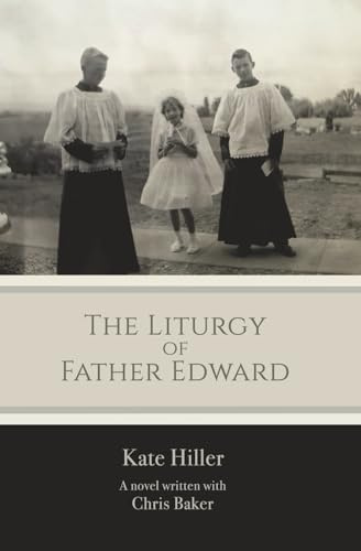 The Liturgy of Father Edward