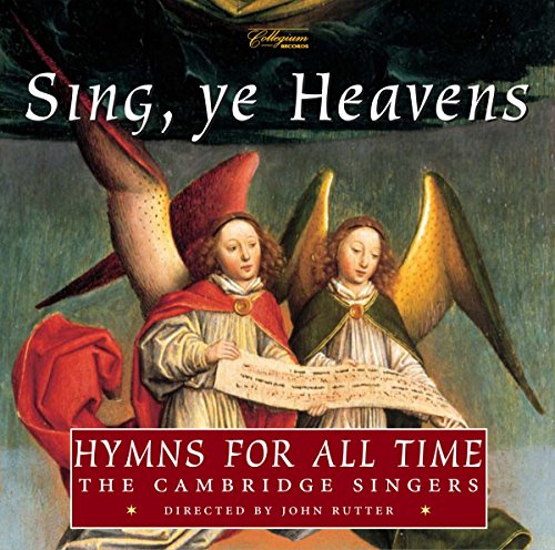 Sing, Ye Heavens: Hymns for All Time