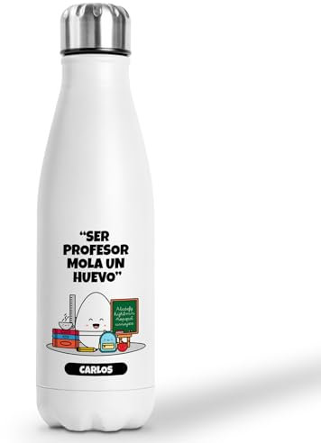 Botella Térmica Personalizada Mi Trabajo Mola Un Huevo | Regalo Original con Frases De Humor | Termo Acero Inoxidable Doble Capa 500 ml (Profesor)