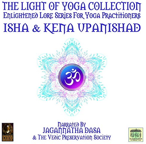 The Light of Yoga Collection - Isha & Kena Upanishad