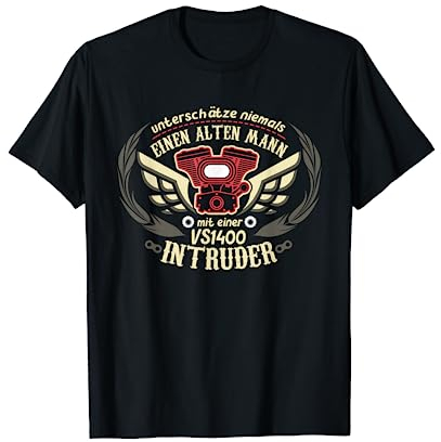 VS 1400 Intruder Tuning Zubehör Biker Old Man Spruch T-Shirt