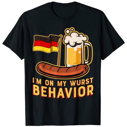 Wurst Behavior Funny German Oktoberfest Beer Gift T-Shirt T-Shirt