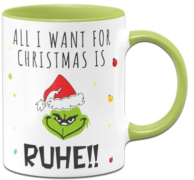 Tassenbrennerei Grinch Tasse mit Spruch - All I want for Christmas is Ruhe! - Weihnachtstasse, Kaffeetasse lustig - Anti-Weihnachten - Deko (Grün)
