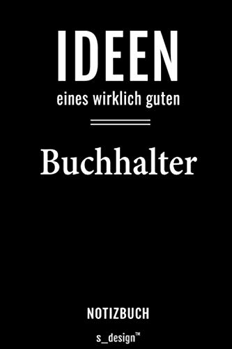 Notizbuch für Buchhalter: Originelle Geschenk-Idee [120 Seiten kariertes blanko Papier]
