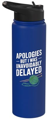 Funny Knit Knitting Excuse Joke Men Women Stainless Steel Insulated Water Bottle