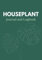 Houseplant Journal and Logbook: Plant Care Book