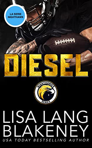 Diesel: Un Romanzo Sportivo (La serie Nighthawk Vol. 3)