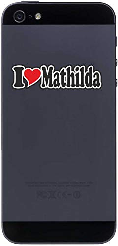 Aufkleber - I Love Heart - Decal Handyaufkleber Handyskin 70 mm Ich Liebe - Name (Mann, Frau, Kind, Junge, Mädchen) - I LOVE Mathilda