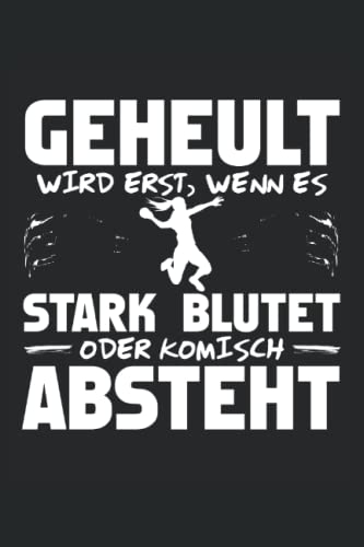 Handball Notizbuch Lustiger Spruch Für Handballerin: Notizbuch für Handballer | Geschenkidee für Handballspieler | Handballtrainer | 120 karierte Seiten 6x9 Zoll