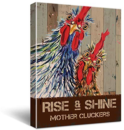 Lustiges Wandbild auf Leinwand – Vintage Rise and Shine Mutter Clucker Hahn Huhn Poster Leinwand Wandkunst für Büro/Zuhause/Küche Dekor – Retro Bauern...