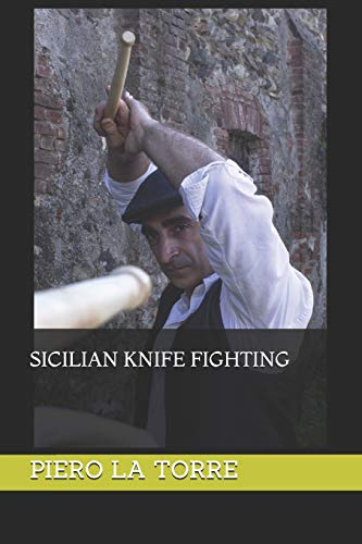 Sicilian knife fighting (scuole di scherma siciliane, Band 2)