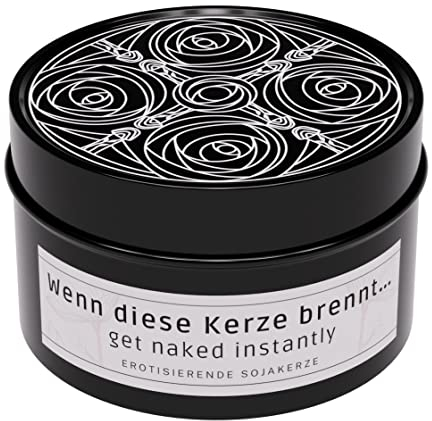 Lustige Duftkerze mit Spruch Wenn diese Kerze brennt... get naked instantly.. für Freundin, Freund, Partner, Frau und Ehemann als Geschenk