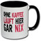 Spruchtasse Funtasse Bürotasse Kollegentasse Tasse mit Spruch Kaffeetasse Tasse mit Aufdruck Ohne Kaffee läuft hier gar nix
