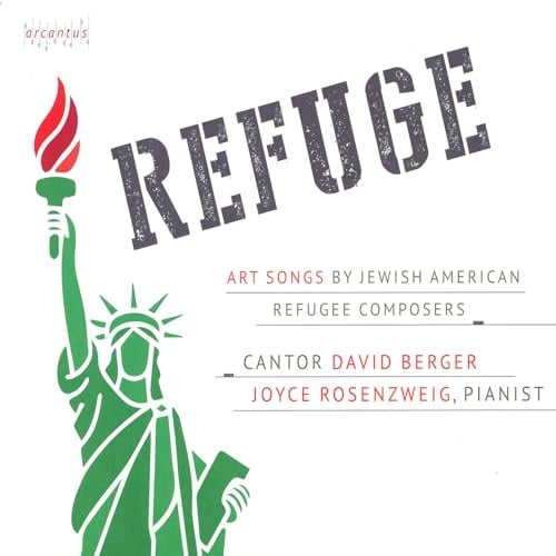Refuge - Art Songs by Jewish American Refugee Composers