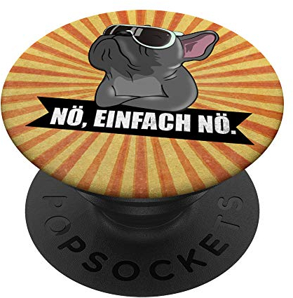 Französische Bulldogge Nope nö einfach nö PopSockets PopGrip: Ausziehbarer Sockel und Griff für Handys/Tablets mit Tauschbarem Top PopSockets Klebender PopGrip