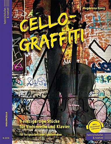 Cello-Graffiti, Partitur und Stimme: 9 einzigartige Stücke für Violoncello und Klavier
