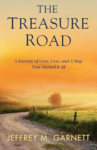 The Treasure Road: A Journey of Love, Loss, and A Map That Started It All