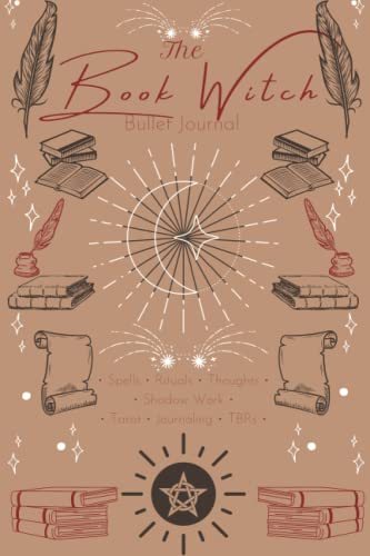 Book Witch Bullet Journal: dotted notebook for the bookish witch; TBRs, spells, and more; 6x9'', 120 pages