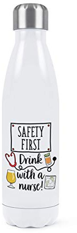 Safety First Drink with A Nurse Double Wall Water Bottle Insulated Stainless Steel Sports Drinks 500ml White