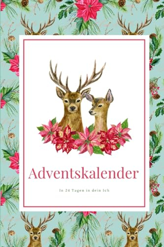 Adventskalender: In 24 Tagen in dein Ich