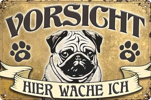 30 x 20 cm wetterfestes Hunde Blechschild, Warnhinweis, Torschild, Farbe Gold, Vorsicht - Hier Wache ich! (Mops)
