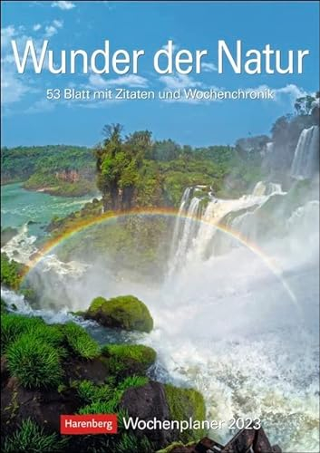 Wunder der Natur - Wochenplaner 2023 - Harenberg-Verlag - Wochenkalendarium - 53 Blatt mit wundervollen Aufnahmen und Zitaten - Wandkalender mit Platz zum Eintragen - 25 cm x 35,5 cm - Küchenkalender