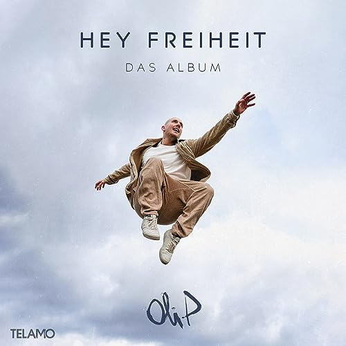 Oli. P, Neues Album 2023, Hey Freiheit Das Album
