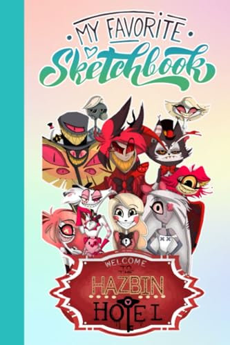 Hazbin Hotel SketchBook Cute Character for Fan Men Teen Women Kid Student: Hazbin Hotel Notebook for Drawing and Note | Hazbin Hotel Journal Blank ... Home, School | 6 x 9 Inches | 110 Pages